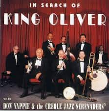 Don Vappie & The Creole Jazz Serenaders – In Search Of king Oliver